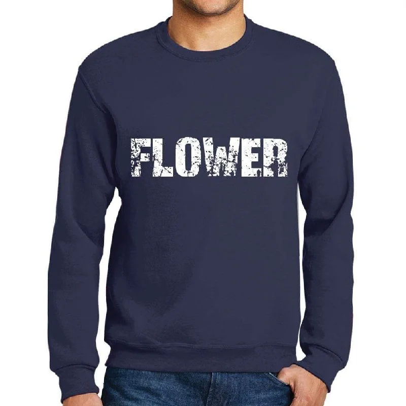 Weekend Deals That Thrill Men's Printed Graphic Sweatshirt Popular Words FLOWER French Navy