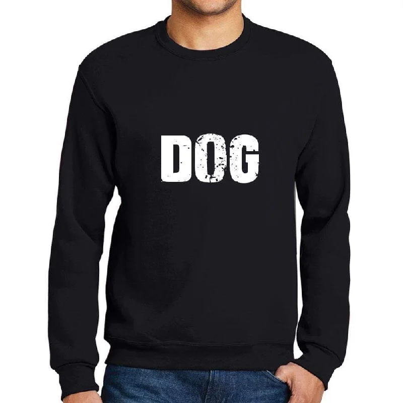 Weekend Specials to Relish Men's Printed Graphic Sweatshirt Popular Words DOG Deep Black