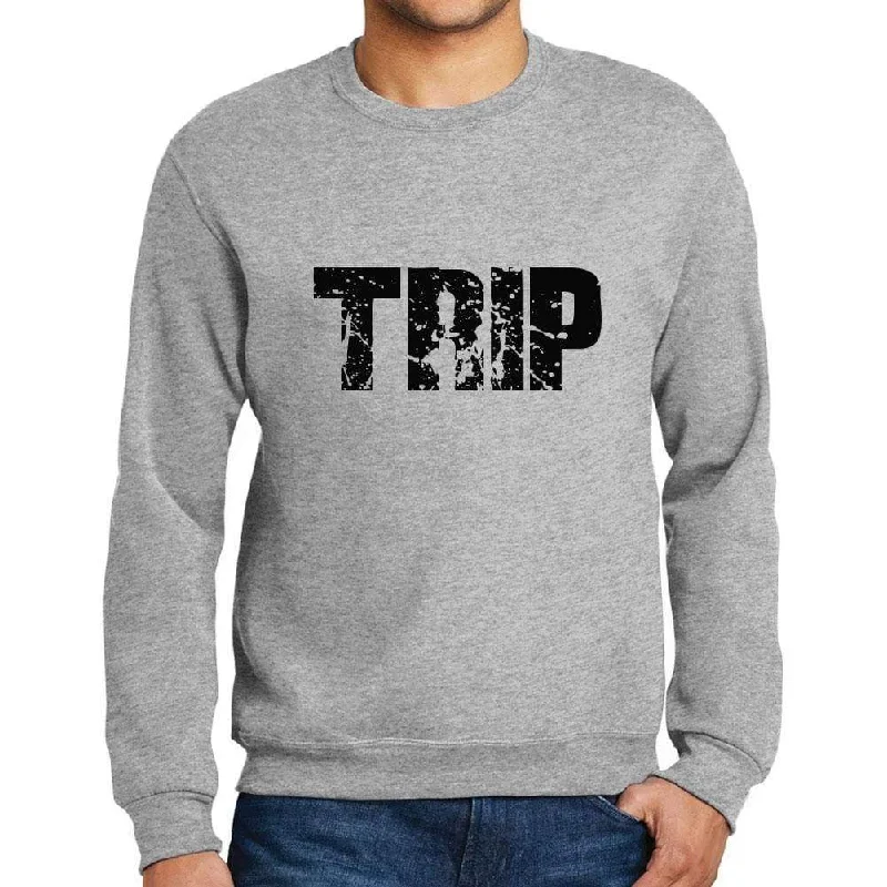 Weekend Offers That Sizzle Men's Printed Graphic Sweatshirt Popular Words TRIP Grey Marl
