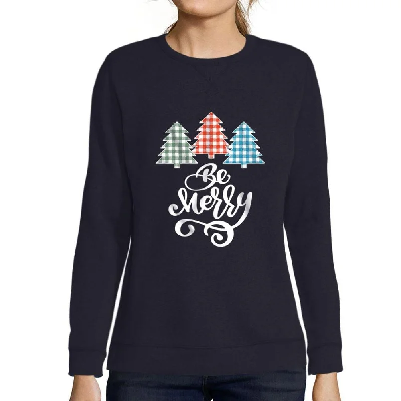 ULTRABASIC - Graphic Women's Be Merry Christmas Sweatshirt Xmas Gift Ideas French Navy