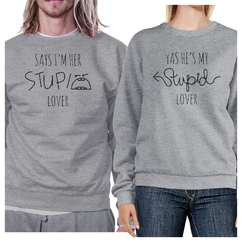 Weekend Bargains to Grab Her Stupid Lover And My Stupid Lover Matching Couple Grey Sweatshirts