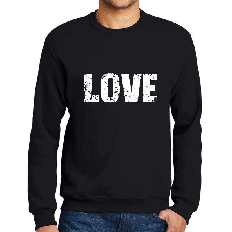 Weekend Discounts to Love Men's Printed Graphic Sweatshirt Popular Words LOVE Deep Black
