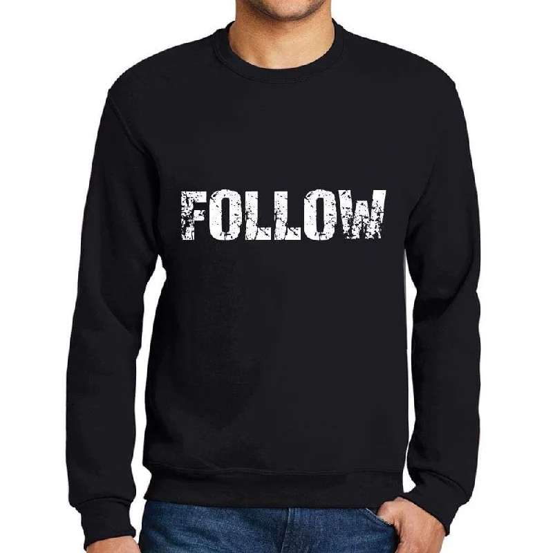Weekend Deals to Brighten Your Day Men's Printed Graphic Sweatshirt Popular Words FOLLOW Deep Black