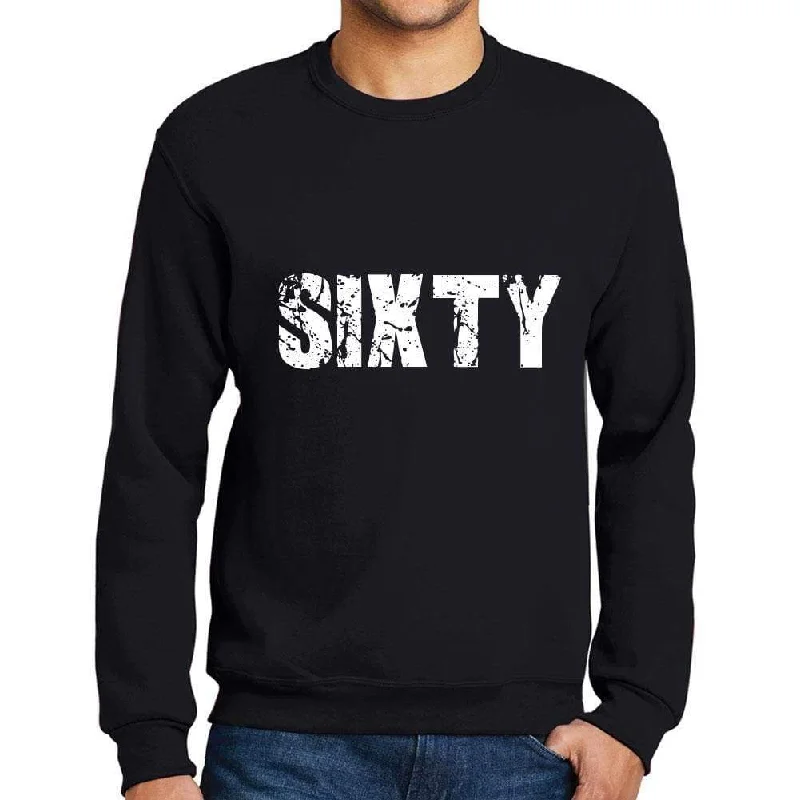 Weekend Specials to Savor Men's Printed Graphic Sweatshirt Popular Words SIXTY Deep Black