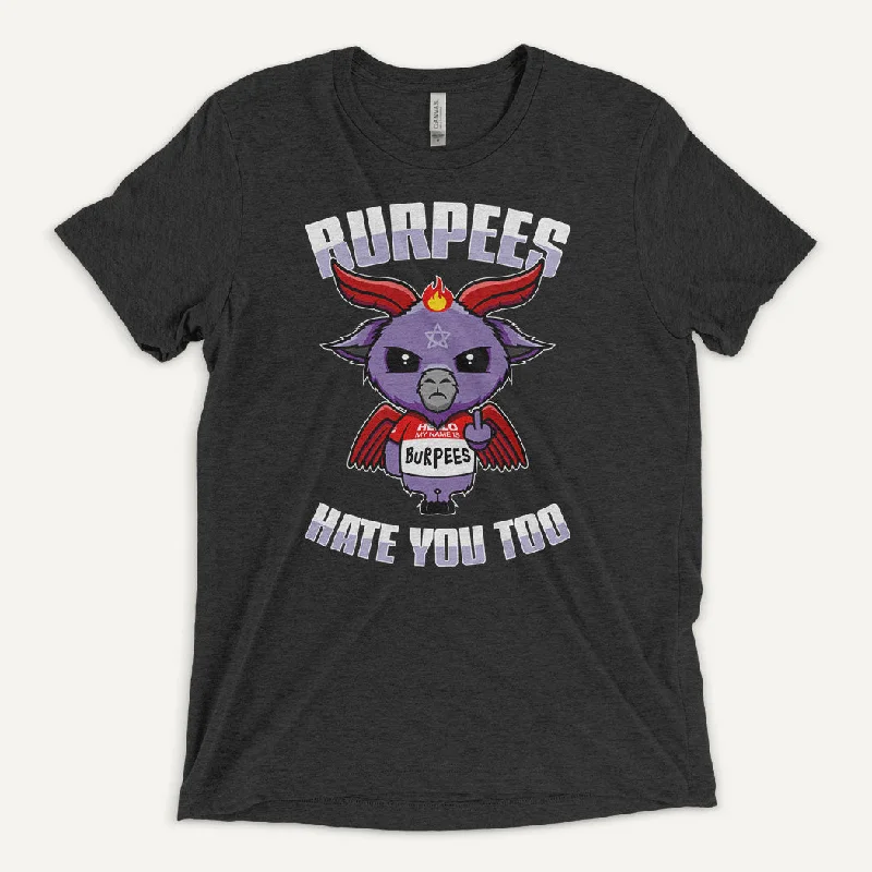 Burpees Hate You Too Men's Triblend T-Shirt