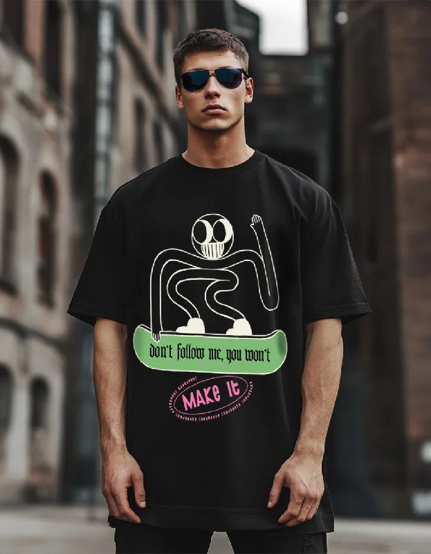 Early Access Don't Follow Me Black Oversized Front Graphic Printed T-shirt