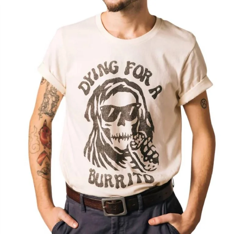 Dying For A Burrito Tee In Beige