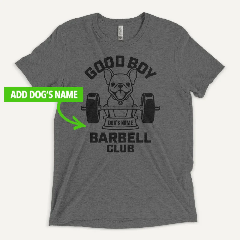 Good Boy Barbell Club Personalized Men's Triblend T-Shirt — French Bulldog