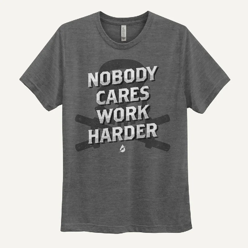 Nobody Cares Work Harder Men's Triblend T-Shirt