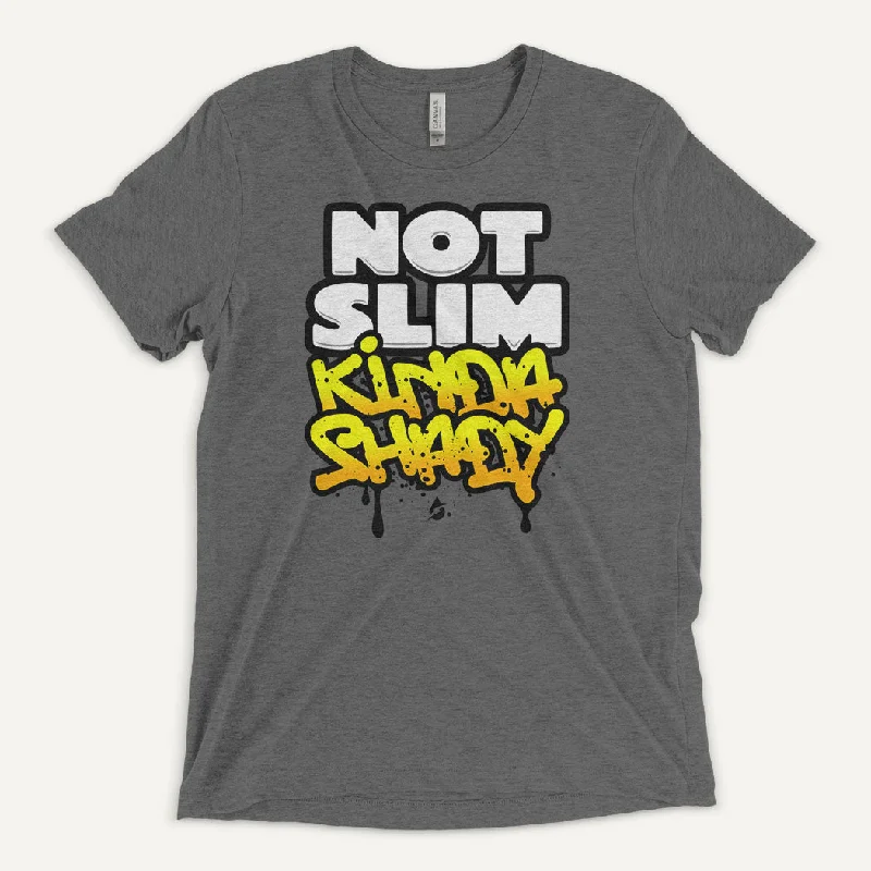 Not Slim Kinda Shady Men's Triblend T-Shirt