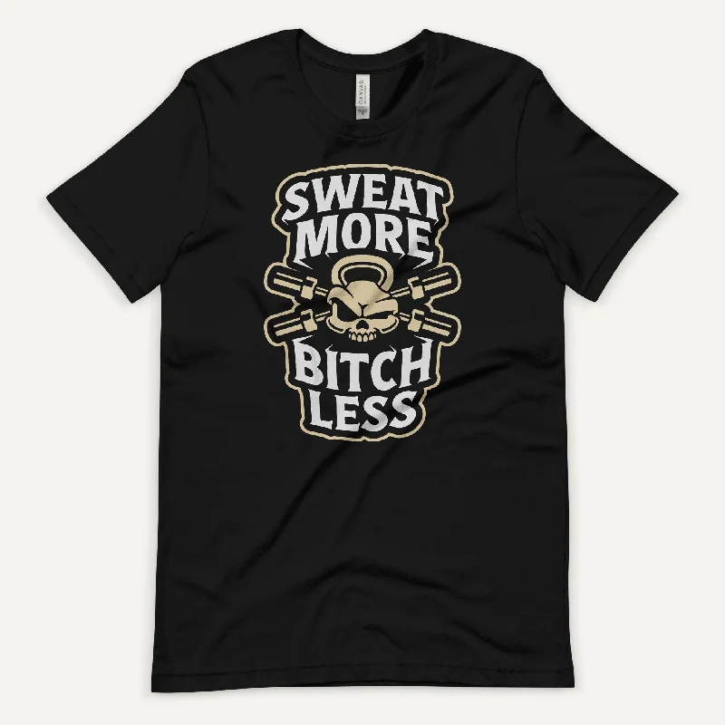 Sweat More Bitch Less Men’s Standard T-Shirt